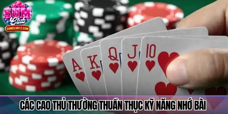 Các cao thủ thường thuần thục kỹ năng nhớ bài